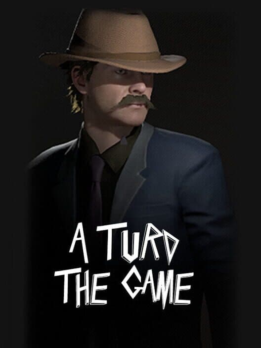 Обложка A Turd: The Game