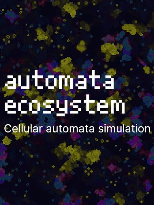 Обложка Automata Ecosystem: Cellular Automata Simulation