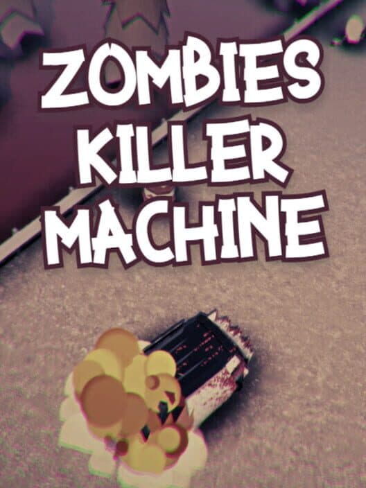 Обложка Zombies Killer Machine