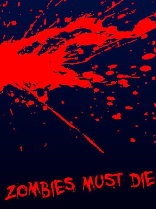 Обложка Zombies Must Die