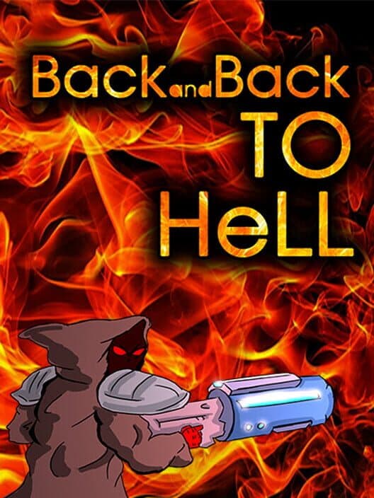 Обложка Back and Back to Hell