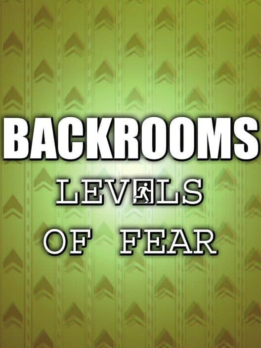Обложка Backrooms: Levels of Fear