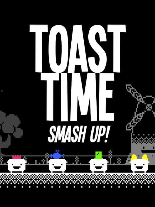 Обложка Toast Time: Smash Up!