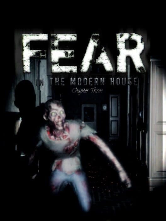 Обложка Fear in the Modern House: Ch.3