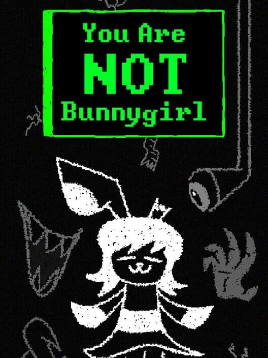 Обложка You Are Not Bunnygirl