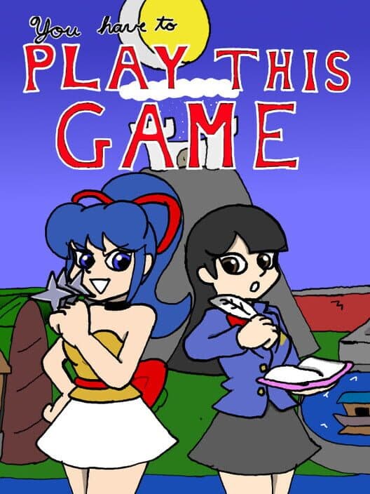 Обложка You Have to Play This Game