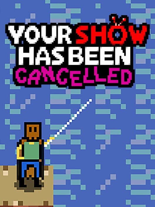 Обложка Your Show Has Been Cancelled