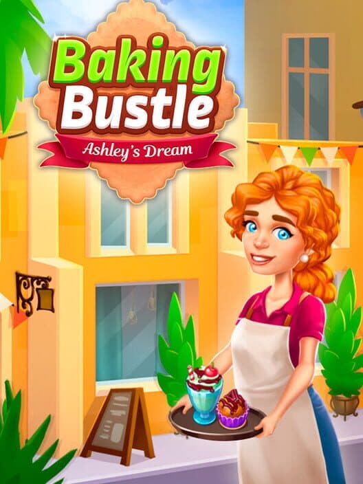 Обложка Baking Bustle: Ashley's Dream