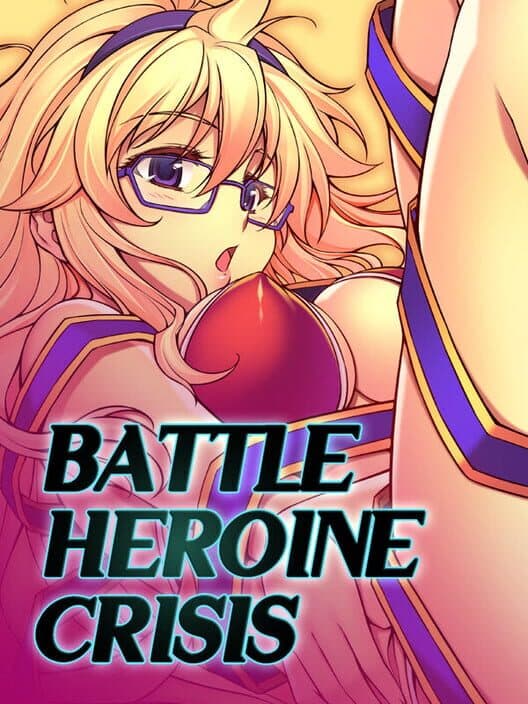 Обложка Battle Heroine Crisis