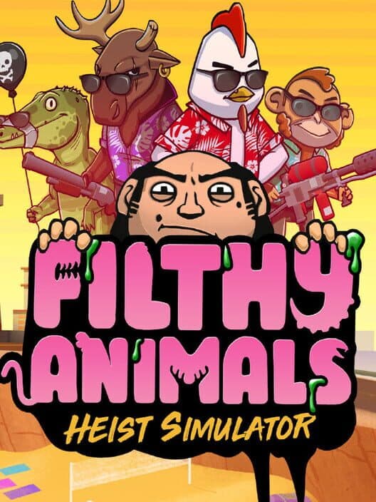 Обложка Filthy Animals: Heist Simulator