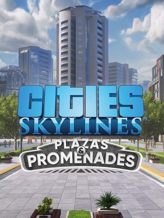Обложка Cities: Skylines - Plazas & Promenades