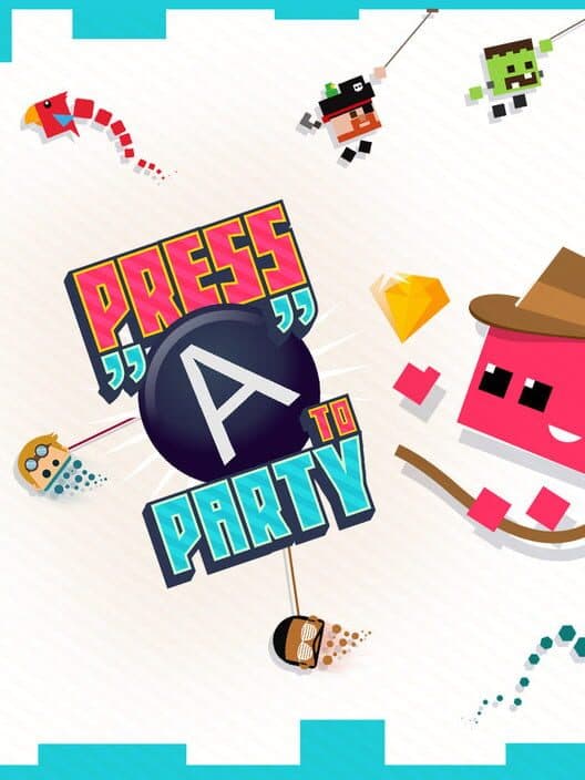 Обложка Press “A” to Party