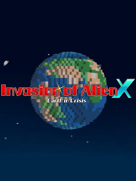 Обложка Invasion of Alien X: Earth in Crisis