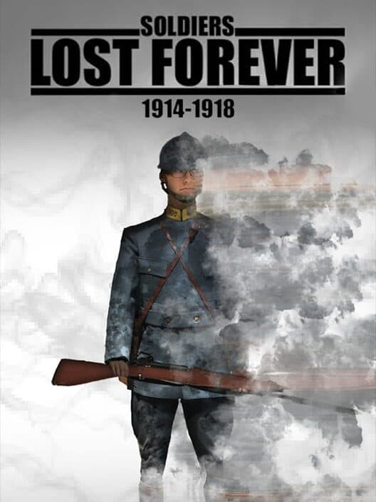 Обложка Soldiers Lost Forever (1914-1918)