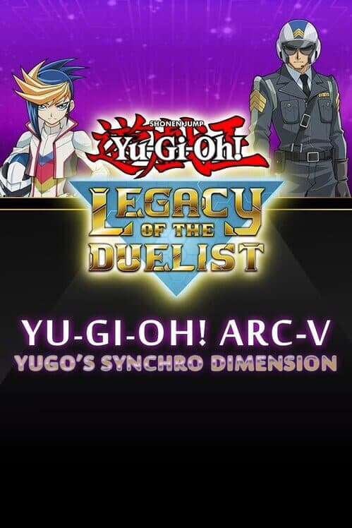 Обложка Yu-Gi-Oh! Legacy of the Duelist: Arc-V - Yugo’s Synchro Dimension
