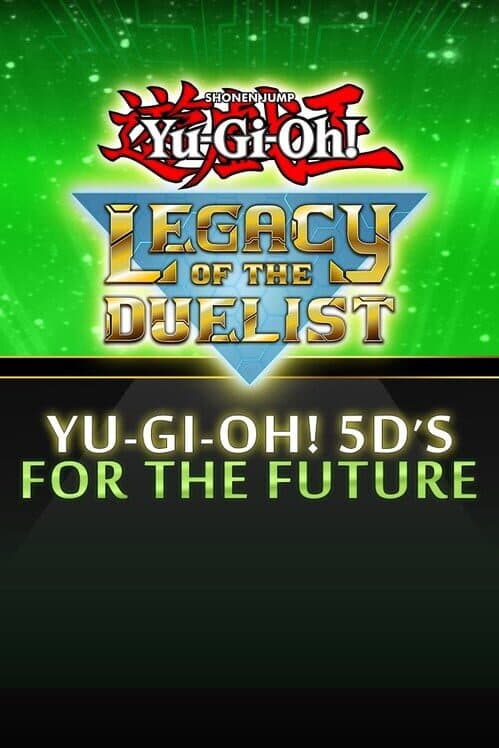 Обложка Yu-Gi-Oh! Legacy of the Duelist: 5D's For the Future