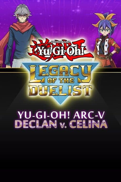 Обложка Yu-Gi-Oh! Legacy of the Duelist: Arc-V - Declan vs Celina