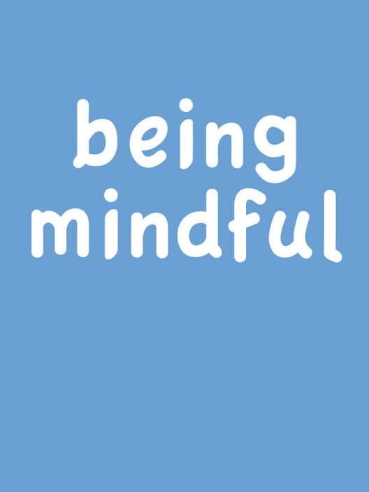 Обложка Being Mindful