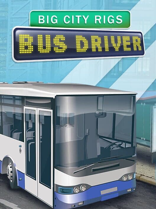 Обложка Big City Rigs: Bus Driver