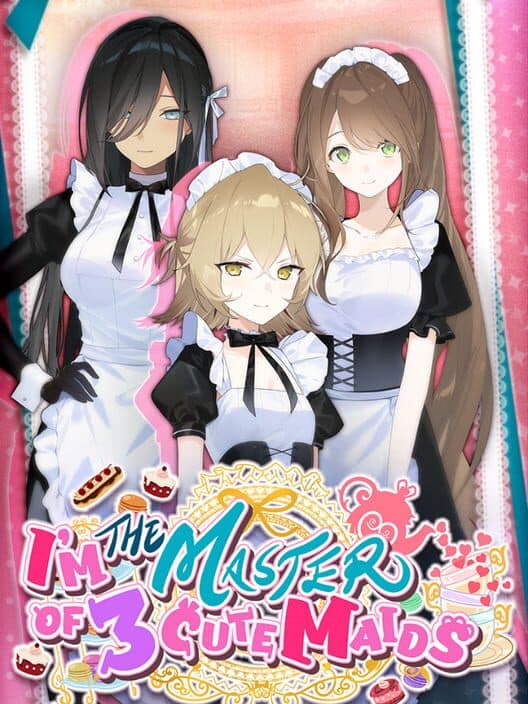 Обложка I'm the Master of 3 Cute Maids