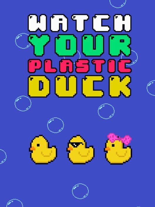Обложка Watch Your Plastic Duck