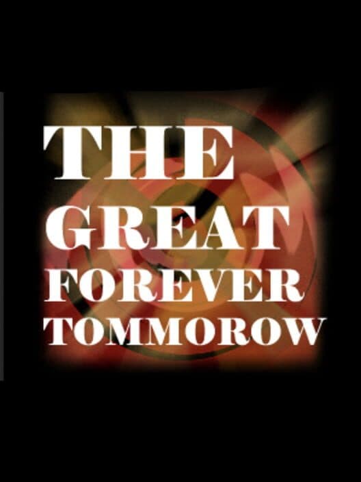 Обложка The Great Forever Tomorrow