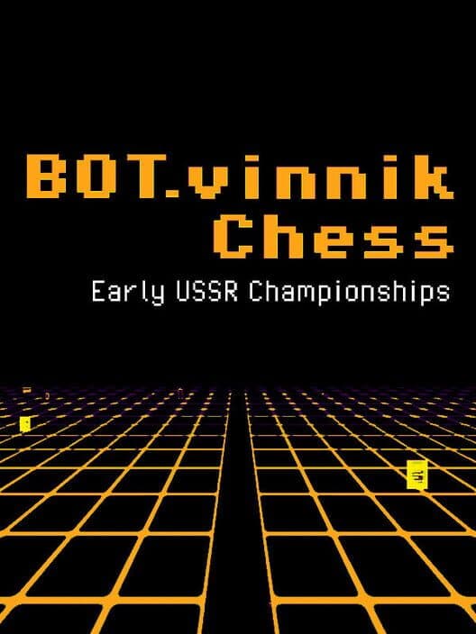 Обложка Bot.vinnik Chess: Early USSR Championships