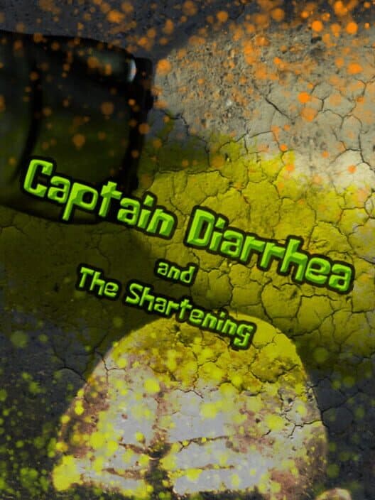 Обложка Captain Diarrhea and the Shartening