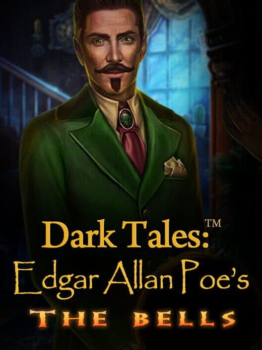 Обложка Dark Tales: Edgar Allan Poe's The Bells - Collector's Edition