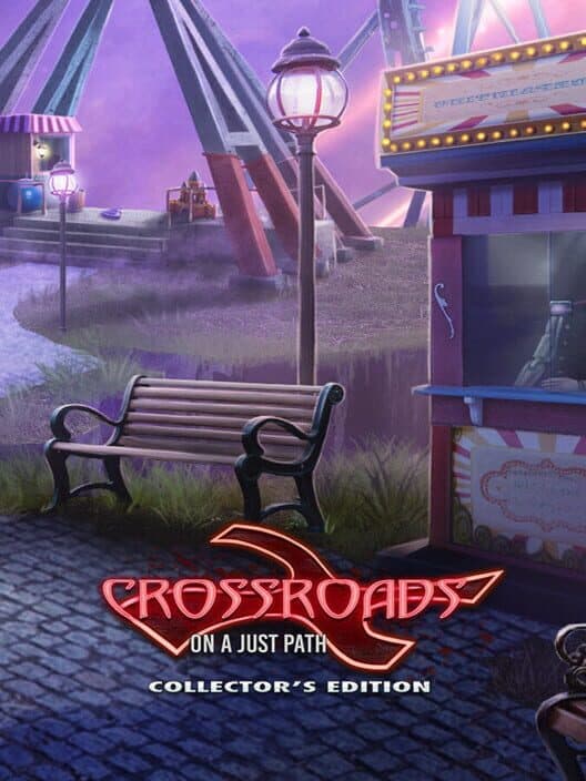 Обложка Crossroads: On a Just Path - Collector's Edition