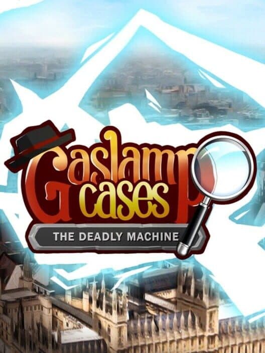 Обложка Gaslamp Cases: The Deadly Machine