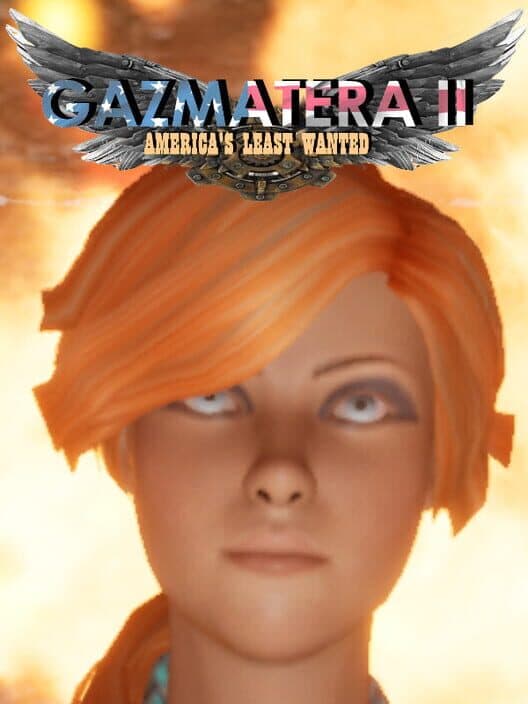 Обложка Gazmatera II: America's Least Wanted