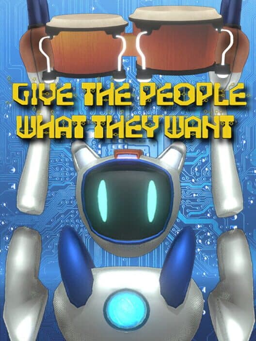 Обложка Give the People What They Want