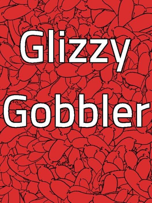 Обложка Glizzy Gobbler