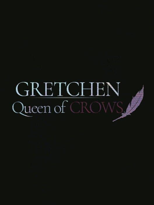 Обложка Gretchen: Queen of Crows