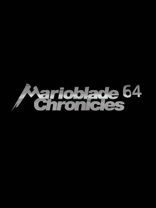 Обложка Marioblade Chronicles 64