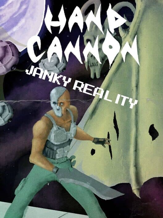 Обложка Hand Cannon: Janky Reality