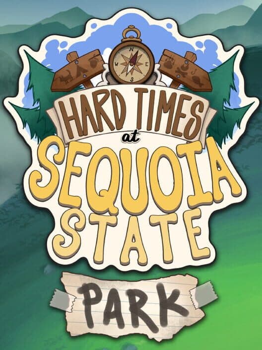 Обложка Hard Times at Sequoia State Park