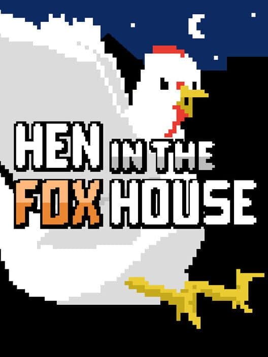 Обложка Hen in the Foxhouse