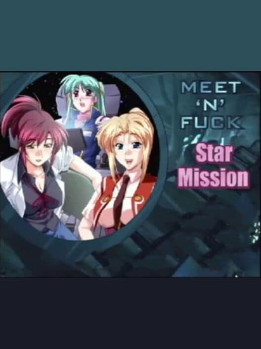 Обложка Meet'N'Fuck: Star Mission