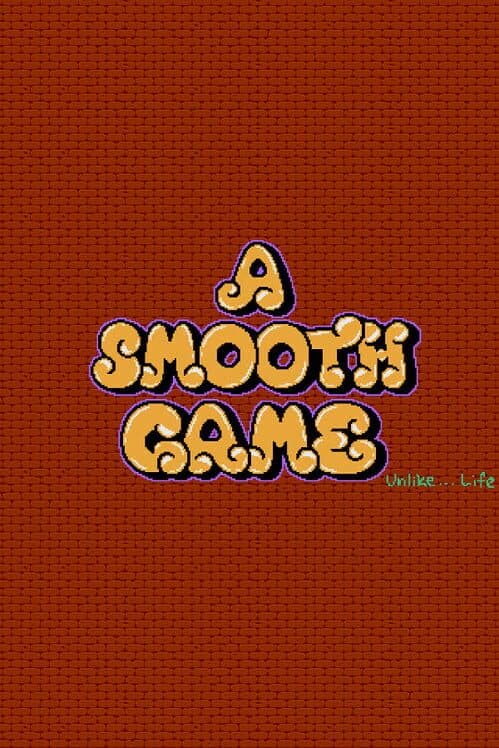 Обложка A Smooth Game Unlike Life