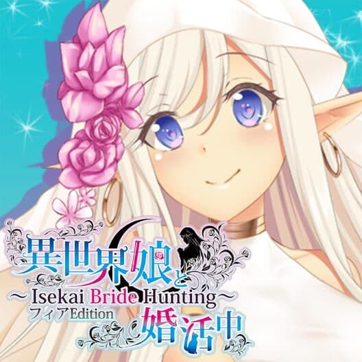Обложка Isekai Musume to Konkatsuchuu: Isekai Bride Hunting - Fia Edition