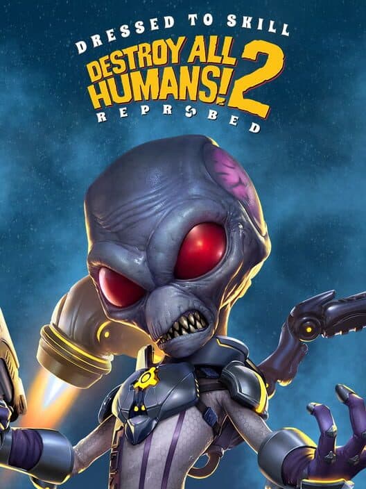 Обложка Destroy All Humans! 2: Reprobed - Dressed to Skill Edition