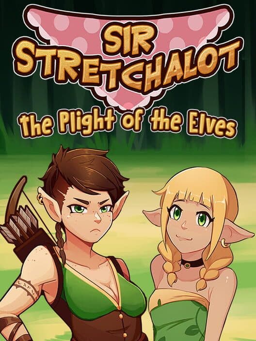 Обложка Sir Stretchalot: The Plight of the Elves