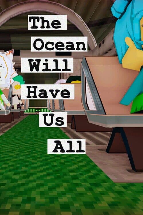 Обложка The Ocean Will Have Us All