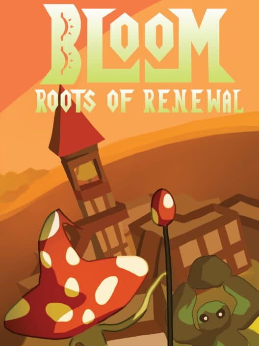 Обложка Bloom: Roots of Renewal