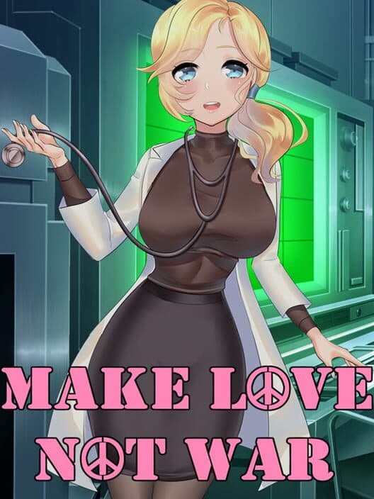 Обложка Make Love Not War