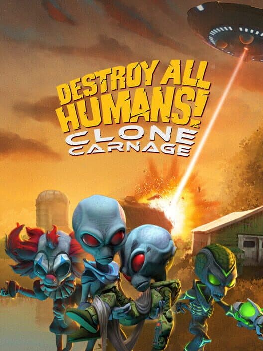 Обложка Destroy All Humans!: Clone Carnage