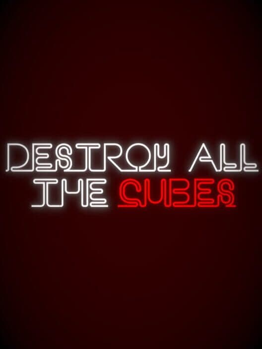 Обложка Destroy All the Cubes