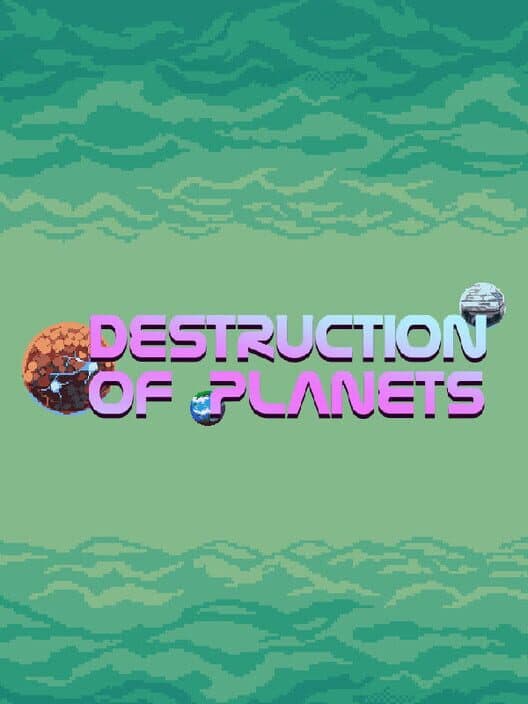 Обложка Destruction of Planets